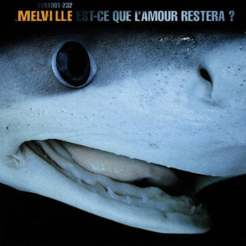 Melville – Est-Ce Que L'Amour Restera ?   V2 – VVR1001-232