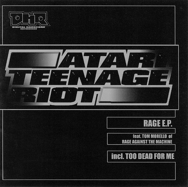 Atari Teenage Riot Feat. Tom Morello – Rage E.P.   CD DHR MCD27